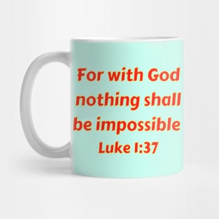 Bible Verse Luke 1:37 Mug